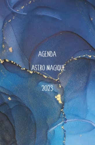 Agenda Astro-Magique 2023: Astrologie 2023