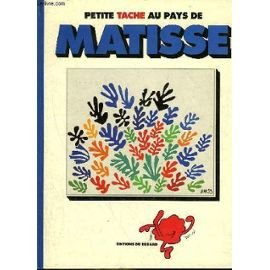 Petite Tache au pays de Matisse