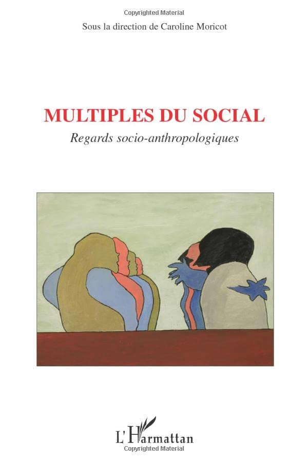Multiples du social : regards socio-anthropologiques