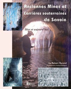 Anciennes mines et carrières souterraines de Savoie