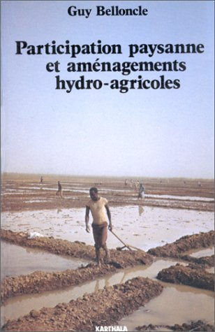 Participation paysanne et aménagements hydro-agricoles : les leçons de cinq expériences africaines