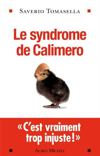 Le syndrome de Calimero