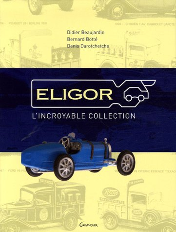 Eligor, l'incroyable collection