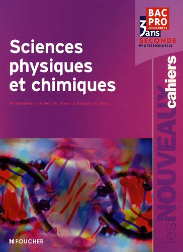 Sciences physiques et chimiques, seconde professionnelle bac pro 3 ans : livre de l'élève