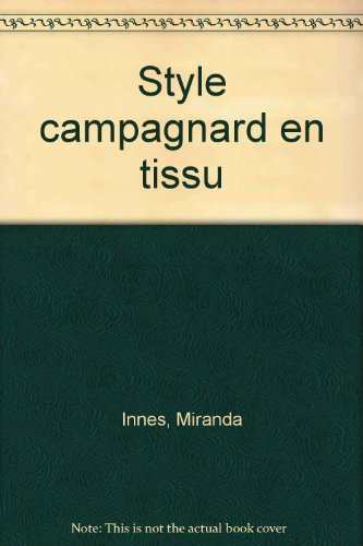 Style campagnard en tissu : réalisations faciles