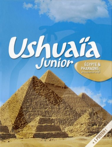 Egypte & pharaons : en remontant le Nil