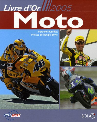 Le livre d'or de la moto 2005