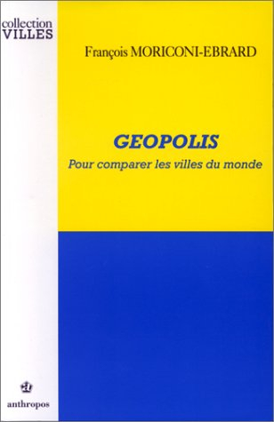 GEOPOLIS - Pour comparer les villes du monde