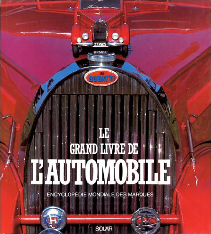Le grand livre de l'automobile : encyclopédie mondiale des marques