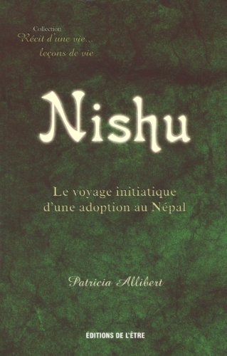 nishu : le voyage initiatique d'une adoption au népal