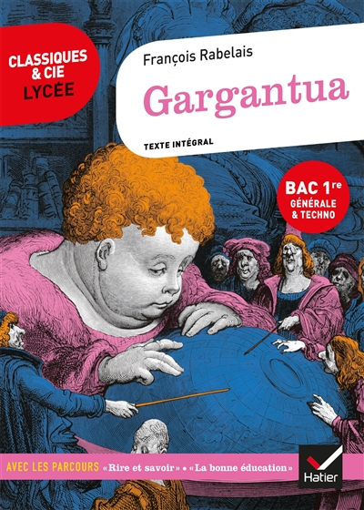 Gargantua (édition de 1542) : texte intégral suivi d'un dossier nouveau bac : bac 1re générale & tec