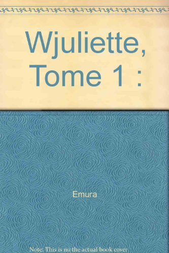 W-Juliette. Vol. 1