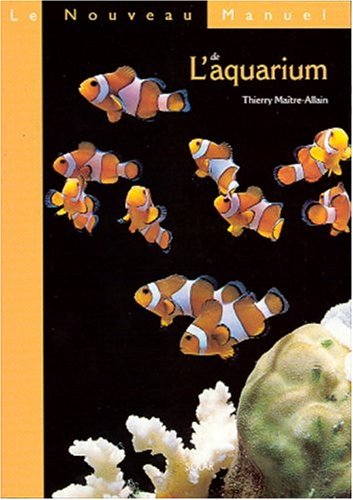 Le nouveau manuel de l'aquarium