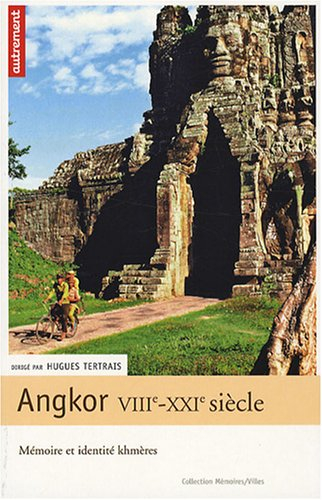 Angkor, VIIIe-XXIe siècle : mémoire et identité khmères