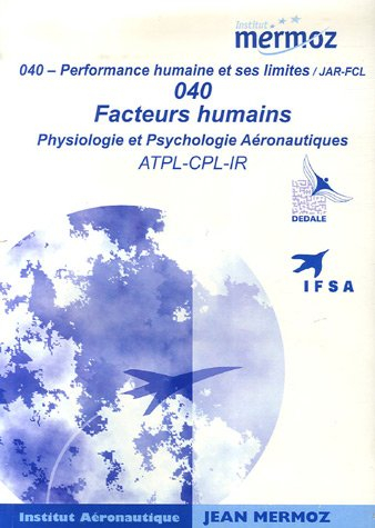 performance humaine et ses limites jar-fcl : facteurs humains, physiologie et psychologie aéronautiq