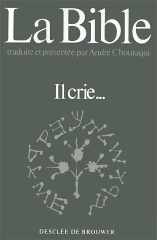 la bible, tome 3 : il crie - levitique