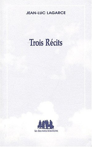 Trois récits