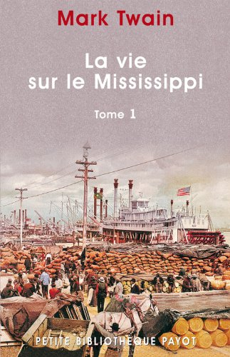 La vie sur le Mississippi. Vol. 1