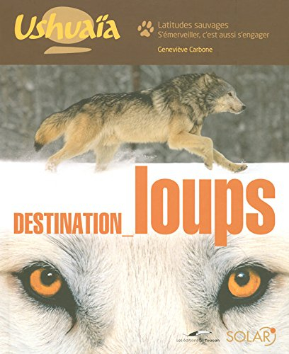 Destination loups
