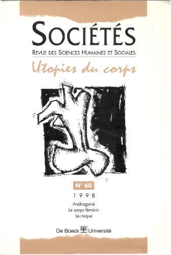 Sociétés, n° 60. Utopies du corps