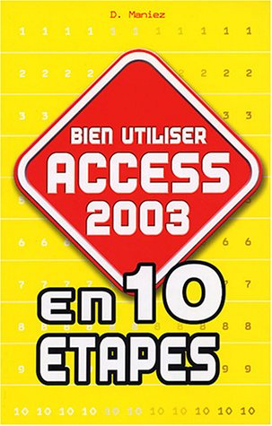 Bien utiliser Access 2003 en 10 étapes