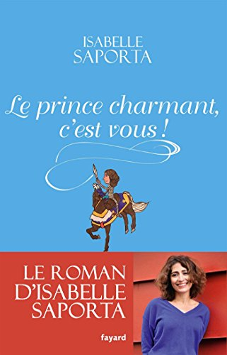 Le prince charmant, c'est vous !