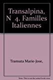 Transalpina, numéro 4. Familles italiennes dans la littérature italienne aux XIXe et XXe siècles
