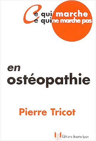 Ce qui marche, ce qui ne marche pas en ostéopathie