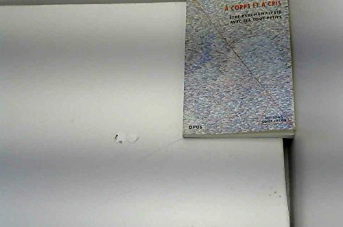 A corps et à cris : être psychanalyste avec les tout-petits