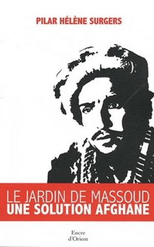 Le jardin de Massoud : une solution afghane