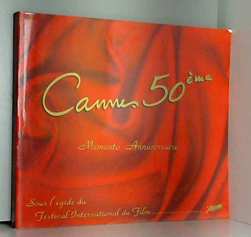Cannes 50e : mémento anniversaire