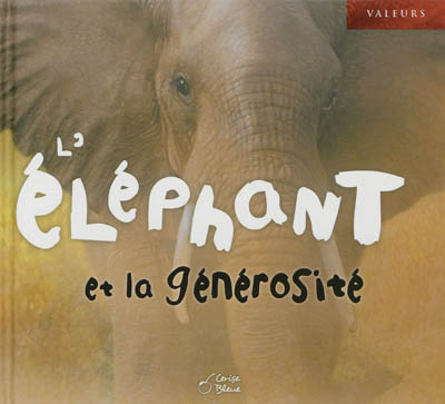 L'éléphant et la générosité