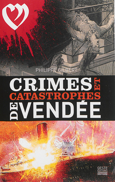 Crimes et catastrophes de Vendée