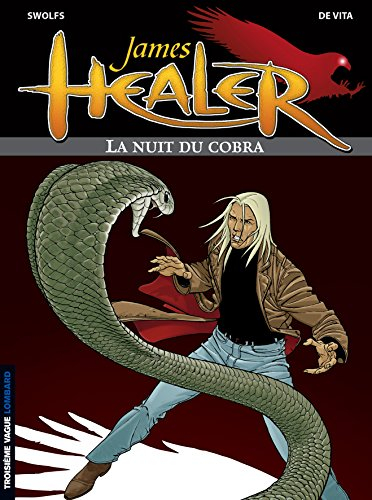 James Healer. Vol. 2. La nuit du Cobra