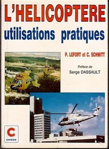 L'Hélicoptère : utilisations pratiques