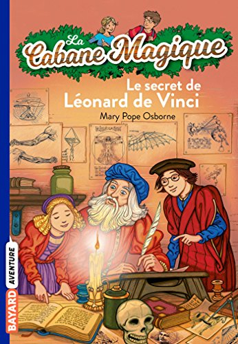 La cabane magique. Vol. 33. Le secret de Léonard de Vinci