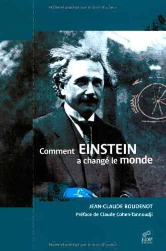 Comment Einstein à changé le monde
