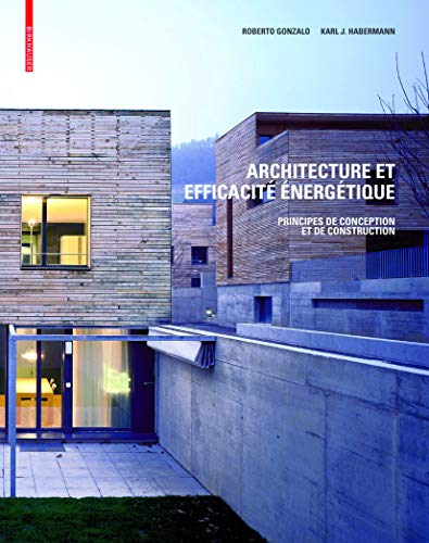 Architecture et efficacité énergétique : principes de conception et de construction