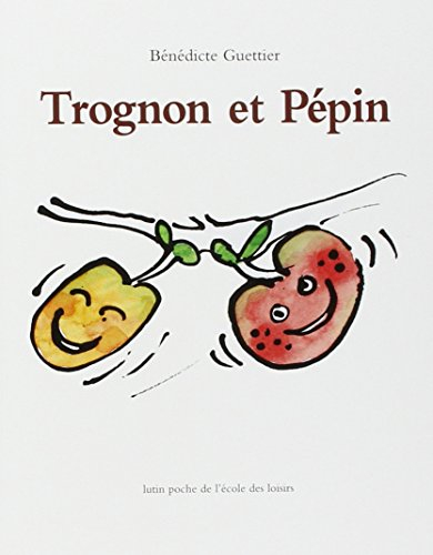Trognon et Pépin