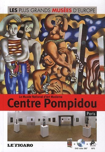 Le Musée national d'art moderne, Centre Pompidou : Paris