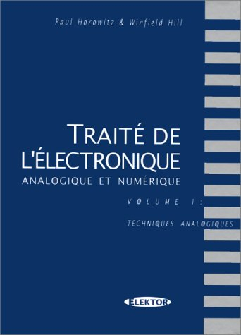 Traité de l'électronique analogique et numérique. Vol. 1. Techniques analogiques