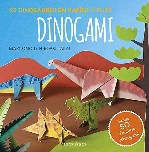 Dinogami : 25 dinosaures en papier à plier
