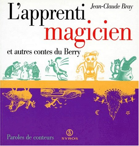 L'apprenti magicien : et autres contes du Berry