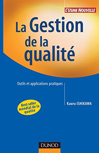 La gestion de la qualité : outils et applications pratiques