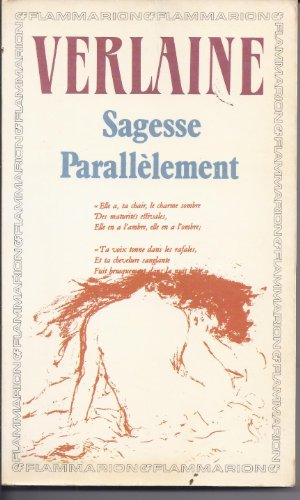 Sagesse. Parallèlement. Les mémoires d'un veuf