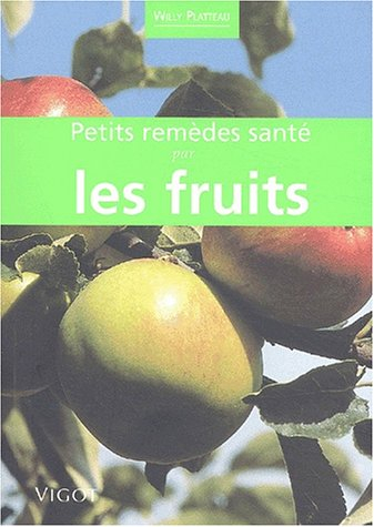 Petits remèdes santé par les fruits