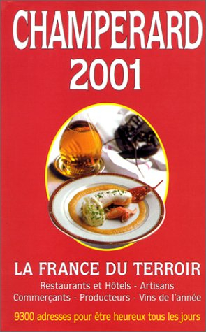 Champérard 2001 : guide gastronomique France