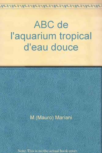 abc de l'aquarium tropical d'eau douce