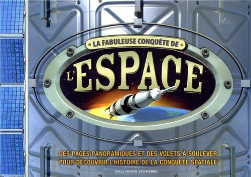 La fabuleuse conquête de l'espace