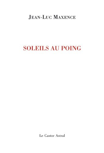 Soleils au poing : poèmes 1968-2010